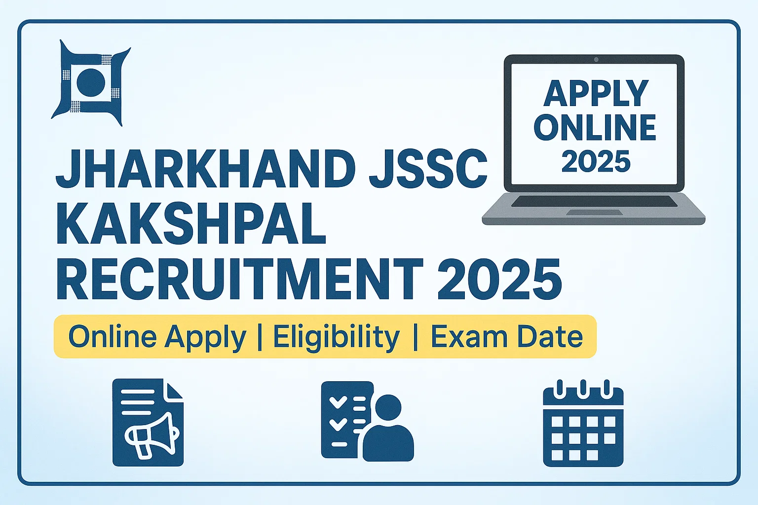 Jharkhand JSSC Kakshpal Recruitment 2025